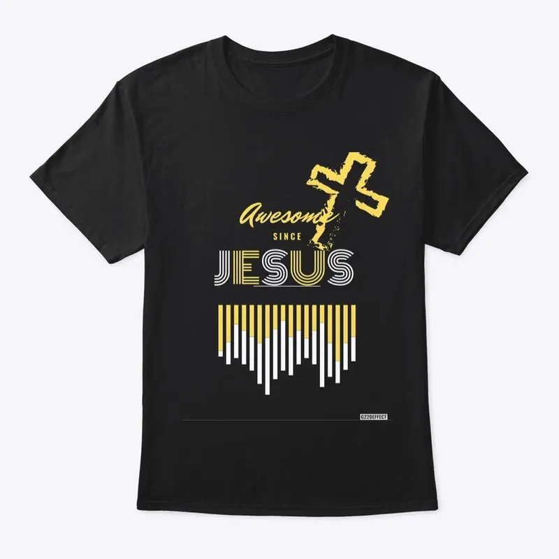 Awesome Since Jesus